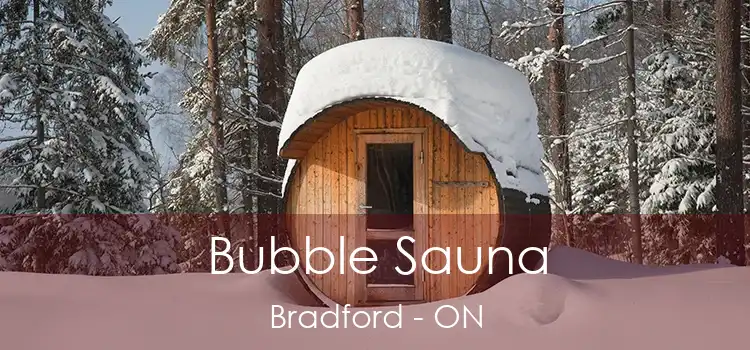  Bubble Sauna Bradford - ON