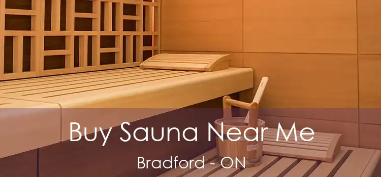  Buy Sauna Near Me Bradford - ON