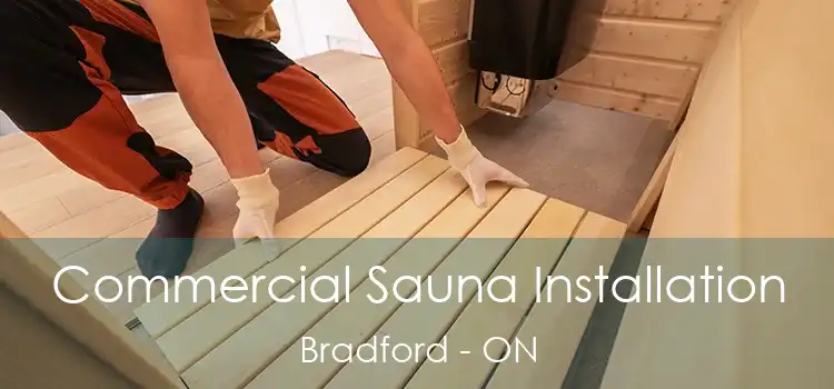  Commercial Sauna Installation Bradford - ON