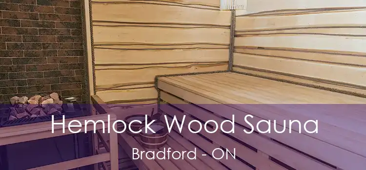  Hemlock Wood Sauna Bradford - ON