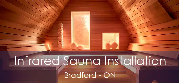  Infrared Sauna Installation Bradford - ON