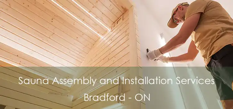  Sauna Assembly and Installation Services Bradford - ON