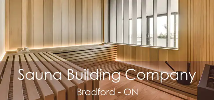  Sauna Building Company Bradford - ON