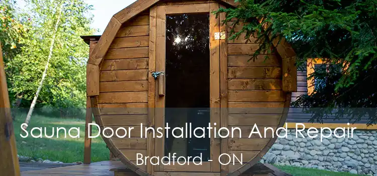  Sauna Door Installation And Repair Bradford - ON