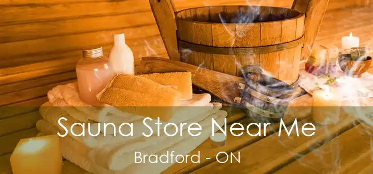  Sauna Store Near Me Bradford - ON