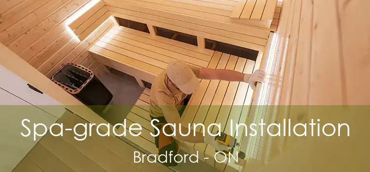  Spa-grade Sauna Installation Bradford - ON